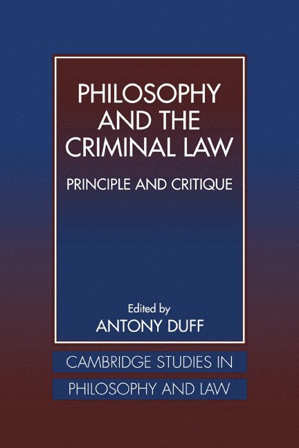 Philosophy and the Criminal Law 1