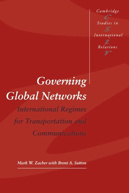 Mark W. Zacher - Governing Global Networks, Inbunden