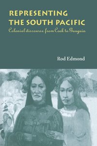 bokomslag Representing the South Pacific: Colonial Discourse from Cook to Gauguin