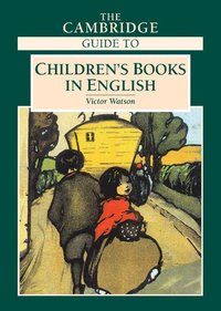 bokomslag The Cambridge Guide to Children's Books in English