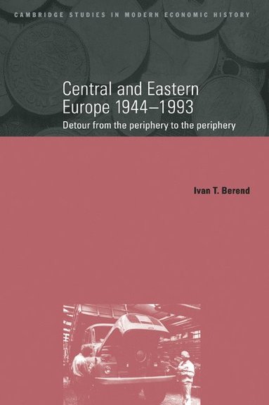 bokomslag Central and Eastern Europe, 1944-1993