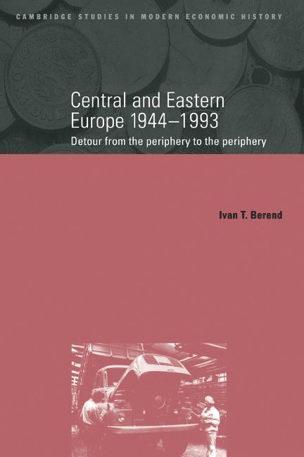 Central and Eastern Europe, 1944-1993 1