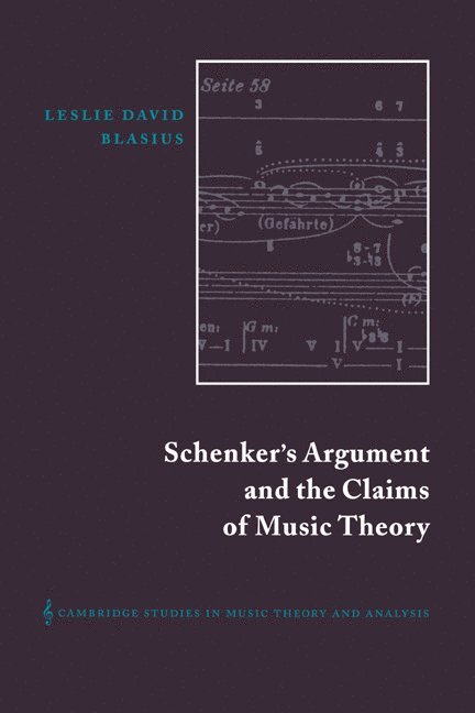 Schenker's Argument and the Claims of Music Theory 1