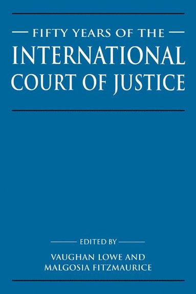 bokomslag Fifty Years of the International Court of Justice