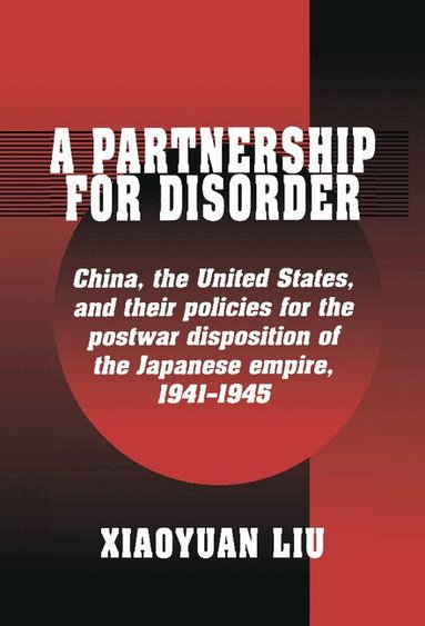 Xiaoyuan Liu - A Partnership for Disorder, Inbunden