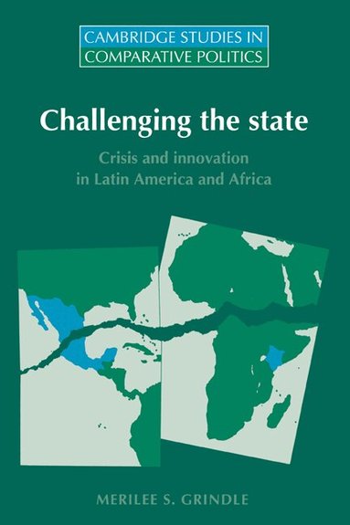 Merilee S. Grindle, Ellen Comisso, Peter Hall - Challenging the State, Inbunden