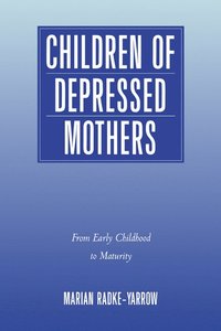 bokomslag Children of Depressed Mothers: From Early Childhood to Maturity