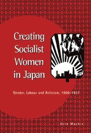 Vera Mackie, Perth) Mackie, Vera (Curtin University of Technology, Vera MacKie - Creating Socialist Women in Japan, Inbunden