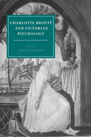 bokomslag Charlotte Bronte and Victorian Psychology