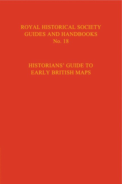 London) Wallis, Helen (British Library, Anita McConnell, Helen Wallis - Historian's Guide to Early British Maps, Inbunden