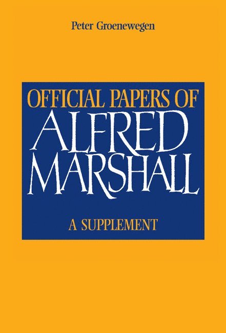 Official Papers of Alfred Marshall 1