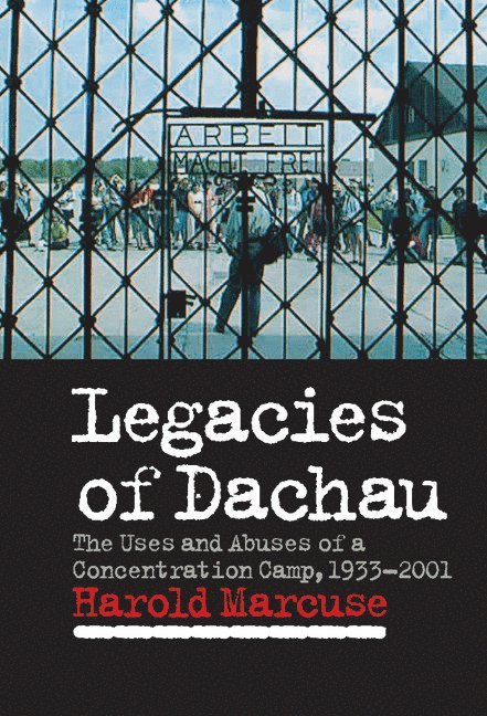 Legacies of Dachau 1