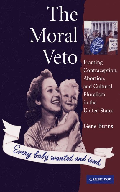 Gene Burns - The Moral Veto, Inbunden