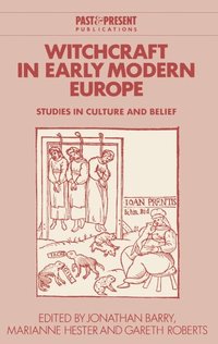 bokomslag Witchcraft in Early Modern Europe: Studies in Culture and Belief
