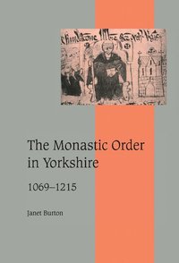 bokomslag The Monastic Order in Yorkshire, 1069-1215