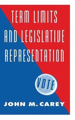 bokomslag Term Limits and Legislative Representation