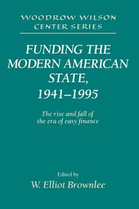 bokomslag Funding the Modern American State, 1941-1995