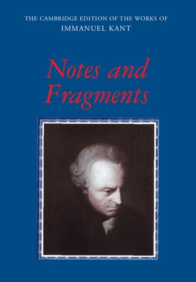 Immanuel Kant, Paul Guyer - Notes and Fragments, Inbunden