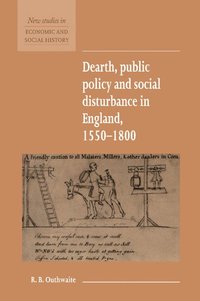 bokomslag Dearth, Public Policy and Social Disturbance in England 1550-1800