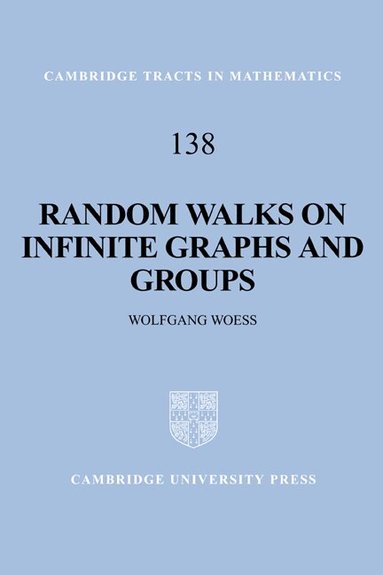 Wolfgang Woess, Bela Bollobas, W. Fulton - Random Walks on Infinite Graphs and Groups, Inbunden