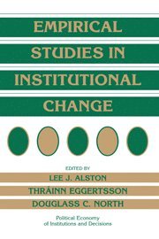 Lee J. Alston, Thrainn Eggertsson, Douglass C. North, Urbana-Champaign) Alston, Lee J. (University of Illinois, California) Eggertsson, Thrainn (Hoover Institution on War, Revolution and Peace, St Louis) North, Douglass C. (Washington University - Empirical Studies in Institutional Change, Inbunden