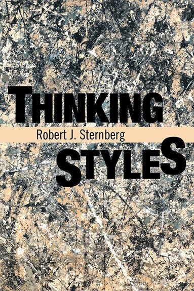 Robert J. Sternberg - Thinking Styles, Inbunden