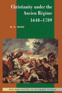 bokomslag Christianity under the Ancien Rgime, 1648-1789