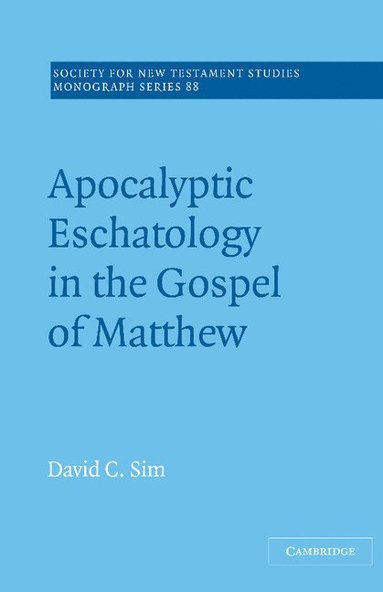 bokomslag Apocalyptic Eschatology in the Gospel of Matthew