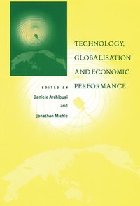 bokomslag Technology, Globalisation and Economic Performance