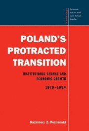 Kazimierz Z. Poznanski, Kazimierz Z. (University of Washington) Poznanski, Kazimierz Poznanski - Poland's Protracted Transition, Inbunden