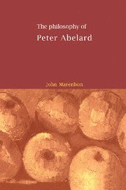 John Marenbon, John (University of Cambridge) Marenbon - Philosophy of Peter Abelard, Inbunden