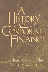 bokomslag A History of Corporate Finance