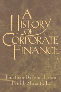 bokomslag A History of Corporate Finance