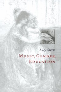 bokomslag Music, Gender, Education