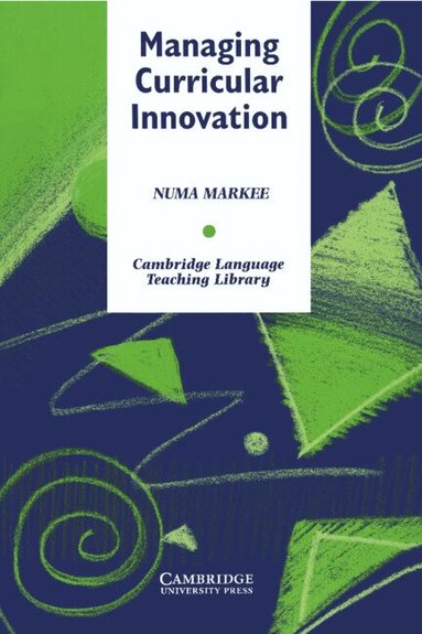 Numa Markee, Michael Swan - Managing Curricular Innovation, Häftad