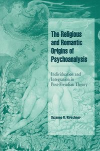 bokomslag Religious and Romantic Origins of Psychoanalysis