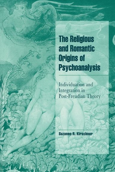 bokomslag Religious and Romantic Origins of Psychoanalysis