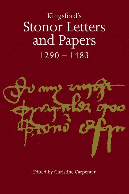 Kingsford's Stonor Letters and Papers 1290-1483 1