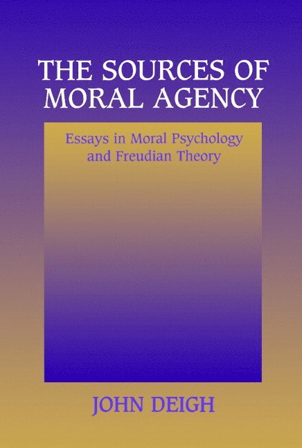 The Sources of Moral Agency 1