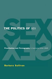 bokomslag The Politics of Sex