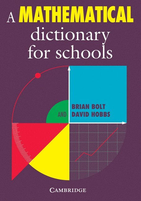 A Mathematical Dictionary for Schools 1