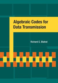 bokomslag Algebraic Codes for Data Transmission