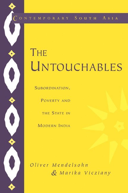 Victoria) Mendelsohn, Oliver (La Trobe University, Victoria) Vicziany, Marika (Monash University, Oliver Mendelsohn, Marika Vicziany, Jan Breman - The Untouchables, Häftad