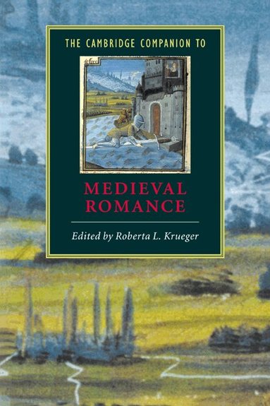 Roberta L. Krueger, Roberta L. Krueger - The Cambridge Companion to Medieval Romance, Häftad