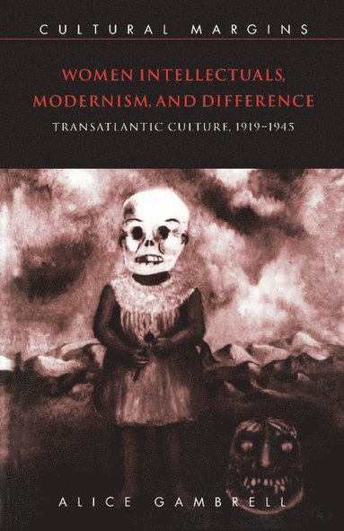 bokomslag Women Intellectuals, Modernism, and Difference