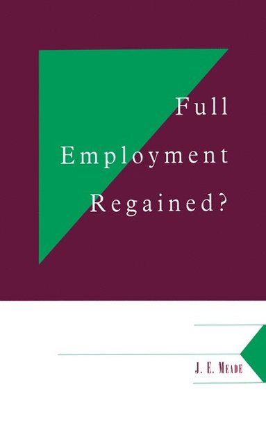 bokomslag Full Employment Regained?