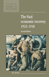 bokomslag The Nazi Economic Recovery 1932-1938
