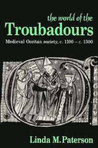 bokomslag The World of the Troubadours