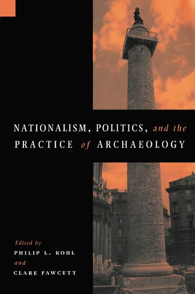 bokomslag Nationalism, Politics and the Practice of Archaeology