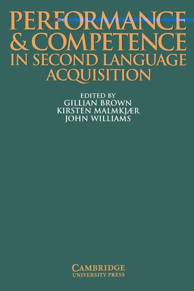 bokomslag Performance and Competence in Second Language Acquisition